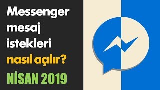 Messenger mesaj istekleri nasıl açılır  2019 Nisan [upl. by Rehportsirhc]