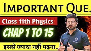 Class11 Physics Most Important Question  Chapter1 to 15  Important Question Physics CBSE All Board [upl. by Tomlinson]