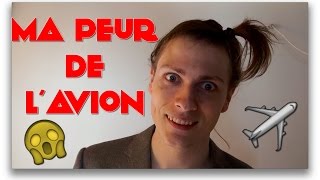 JAI PEUR EN AVION   LES DÉLIRES DE MAX [upl. by Yrffoeg]