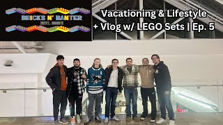 Vacationing amp Lifestyle  Vlog w LEGO Sets  Ep 5 [upl. by Ahseenat]