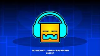 Bossfight  Okiba Crackdown  Geometry Dash Music [upl. by Flannery]