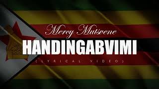 Mercy Mutsvene  Handingabvumi lyrical video [upl. by Yticilef]