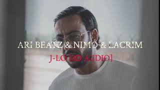 Ari Beatz amp Nimo amp Lacrim  JLO 8D AUDIO [upl. by Tews]