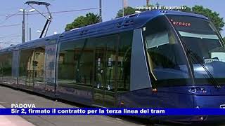 Padova Sir 2 firmato contratto per la terza linea del tram 24012024 [upl. by Haldis]