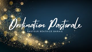 Ordination du Pasteur Béatrice BARAIS [upl. by Atinoj645]