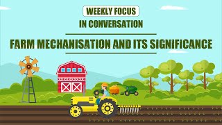 Farm Mechanisation and Its significance [upl. by Kcirdnekal]