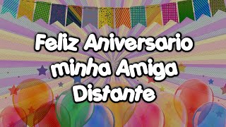 Mensagem de Aniversário para Amiga distante 🎁💝💐 [upl. by Acyre]