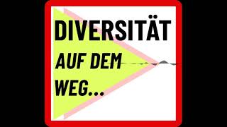 Warum Diversität so wichtig ist  Diversität  auf dem Weg [upl. by Nnor]