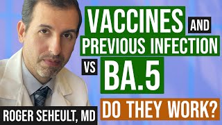 Omicron BA5 vs Vaccines and Previous Infection [upl. by Etnoled674]