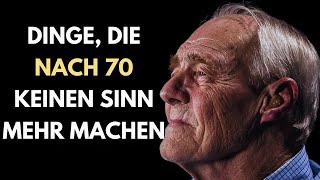 Dinge die nach 70 keinen Sinn mehr ergeben Leitfaden für ein längeres Leben [upl. by Bast]