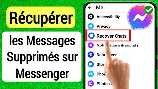 RECUPERER MESSAGE supprimé Messenger comment retrouver une conversation supprimé sur Messenge [upl. by Balliett]