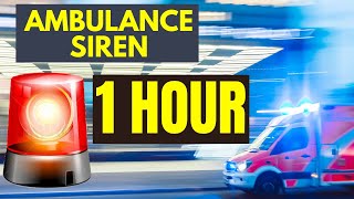 Ambulance siren sound  1 Hour [upl. by Rosenstein]