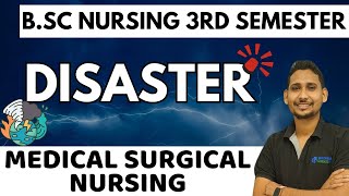 DISASTER MEDICAL SURGICAL NURSING  bsc nursing 3RD SEM  medical surgical nursing  BSC NURSING [upl. by Kape]