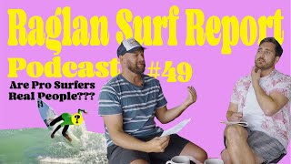 Pro Surfers Arent Real People Podcast Episode 49 [upl. by Draned]