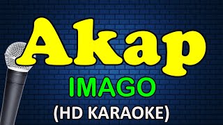 AKAP  Imago HD Karaoke [upl. by Akehsal682]