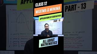 Applications of Derivatives Series Part13 Class 12 Maths  Maxina and Minima shorts [upl. by Blatman]