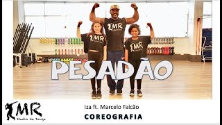 PESADÃO  Iza ft Marcelo Falcão  Coreografia Mauricio Rubão [upl. by Morocco]