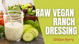 How to Make Raw Vegan Ranch Dressing Easy Quick amp Delicious [upl. by Ennaihs]