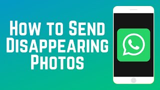 How to Send Disappearing Photos on WhatsApp [upl. by Ymarej]