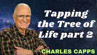 Tapping the Tree of Life part 2  Charles Capps [upl. by Mariya585]