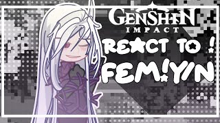 ☆ GENSHIN IMPACT — reacts to yn as  PART 11   discontinued gcrv [upl. by Abas313]