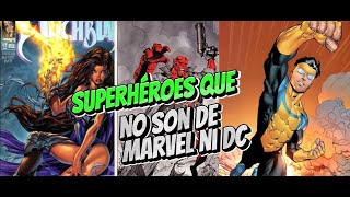 👉 Top 10 Superhéroes que NO son de Marvel ni de DC [upl. by Reyotal52]