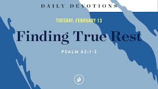 Finding True Rest – Daily Devotional [upl. by Ikairik]