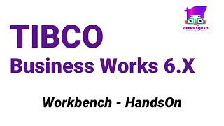 TIBCO BW6 Tutorial HandsOn Guide to Workbench [upl. by Neerhtak480]