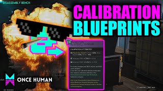 CALIBRATION BLUEPRINTS in ONCE HUMAN [upl. by Lerred]