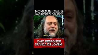 PORQUE DEUS NÃO DESTROIU OS DEMÔNIO [upl. by Clarette]