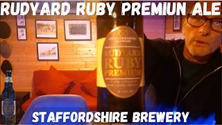 Rudyard Ruby Premium Ale Review Staffordshire Brewery [upl. by Erodeht]