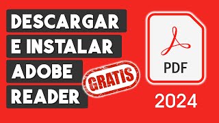 Como Descargar e Instalar Adobe Reader GRATIS 2024 [upl. by Euqirdor34]