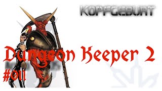 Lets Play Dungeon Keeper 2  011 Mission 11 quotBlutbadquot  Burg Schimmerlich [upl. by Euqnom]