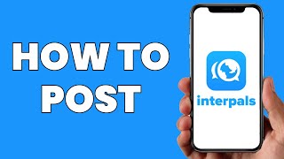 How to post on interpals app [upl. by Liris]