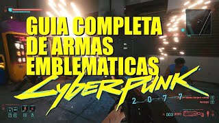 Cyberpunk 2077  Guía completa de armas emblemáticas [upl. by Okoyik57]