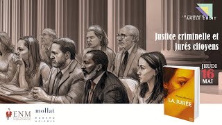 Conférence Angle droit  Justice criminelle et jurés citoyens [upl. by Aoniak]