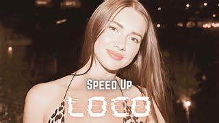 LOCO  Otilia Speed ​​​​Up  Party Vibes [upl. by Yewed]