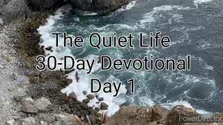 The Quiet Life 30Day Devotional  Day 1 The Peace and Quiet Life is Ours [upl. by Eiraminot]