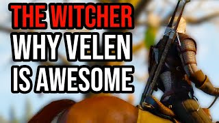 Why Is Velen So AWESOME  Witcher 3 [upl. by Asamot256]