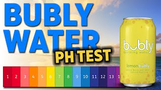 Bubly Water Ph Test  Is This Waters TRUE Ph Acidic or Alkaline [upl. by Adiuqram99]