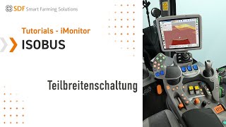 Tutorials  iMonitor  ISOBUS  EP 02  Teilbreitenschaltung [upl. by Ashlen]