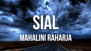 Mahalini Raharja  Sial Lirik [upl. by Haskell]