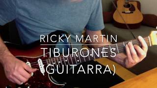 Tiburones Ricky Martin Guitarra [upl. by Eiffub]