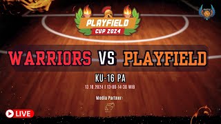 PLAYFIELD CUP 2024 WARRIORS vs PLAYFIELD  KU 16 PA [upl. by Animas]