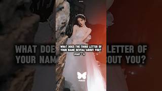 What does the Third Letter of your NAME reveal about YOUviral kpop bestie viralvideo yt [upl. by Emmett]