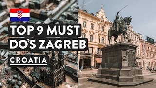 9 REASONS TO VISIT ZAGREB  WHAT TO DO IN ZAGREB  Croatia Travel Vlog [upl. by Ailem3]