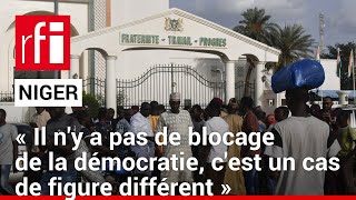 Niger  « Il ny a pas de blocage de la démocratie cest un cas de figure différent » • RFI [upl. by Yrdnal]