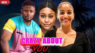 CRAZY ABOUT YOUCOMPLETE MOVIE WATCH MAURICE SAM 2024 LATEST RELEASED NOLLYWOOD MOVIE [upl. by Refenej]