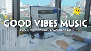 3 Hours Study With Me 📝 Good Vibes Songs To Make You Feel Positive 🌞  Effective Study Session 📚 [upl. by Koss234]