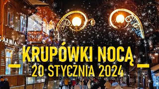 KRUPÓWKI NOCĄ 20 STYCZNIA 2024r travel zakopane [upl. by Annoynek]